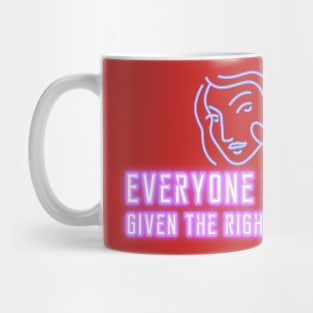 Everyone Shines Given The Right Lighting Mug